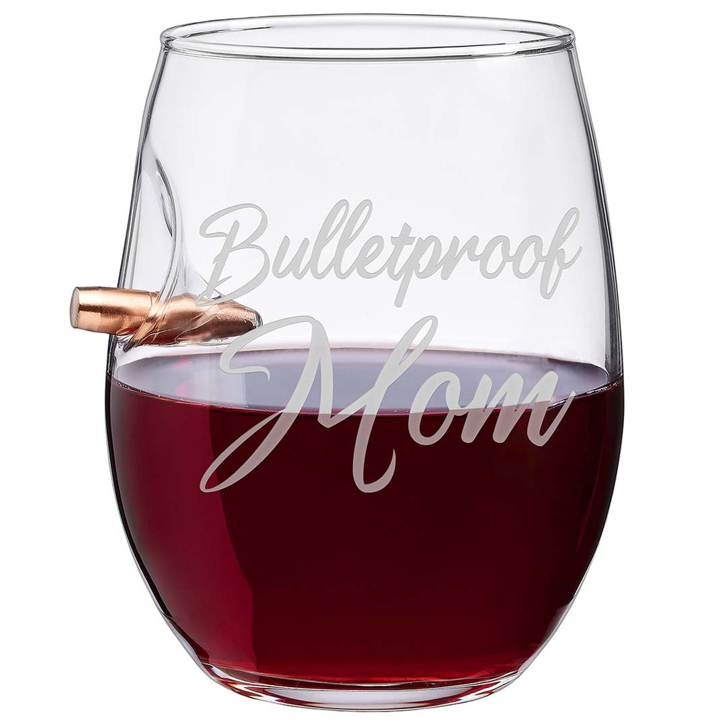 BenShot "Bulletproof" Glasses 15oz Wine Glass Bulletproof Mom No