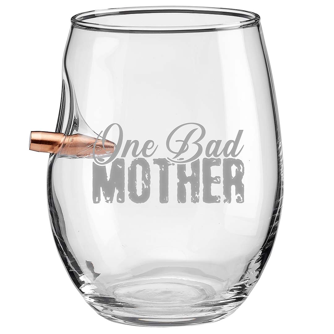 One Bad Mother Glasses .308 Wine Glass (15oz)